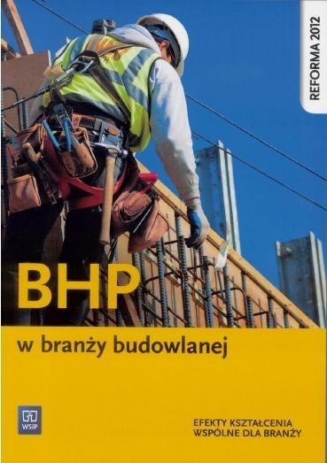 BHP w branży budowlanej WSIP BHP w branży budowlanej WSIP
