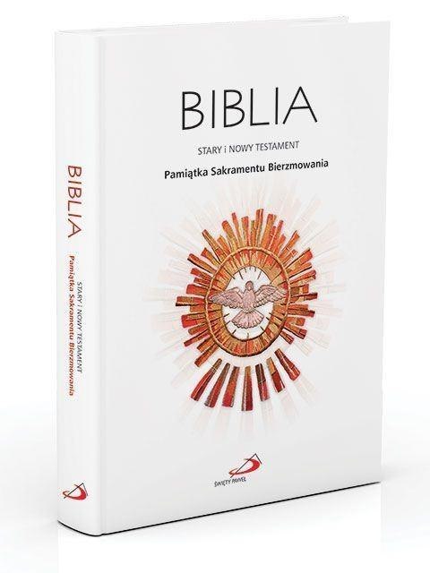 Biblia ST i NT. Pamiątka Sakramentu Bierzmowania Biblia ST i NT. Pamiątka Sakramentu Bierzmowania