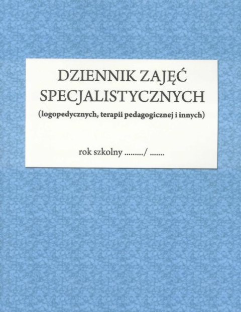 Dziennik zajęć specjalistycznych Dziennik zajęć specjalistycznych