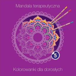 Mandala terapeutyczna 5. Kolorowanki dla dorosłych