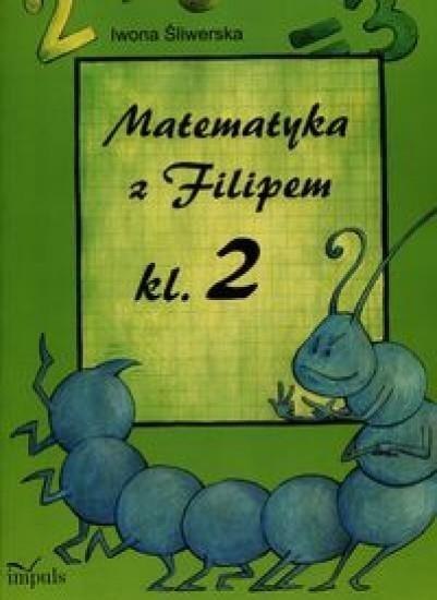 Matematyka z Filipem kl.2 w.2016 Matematyka z Filipem kl.2 w.2016