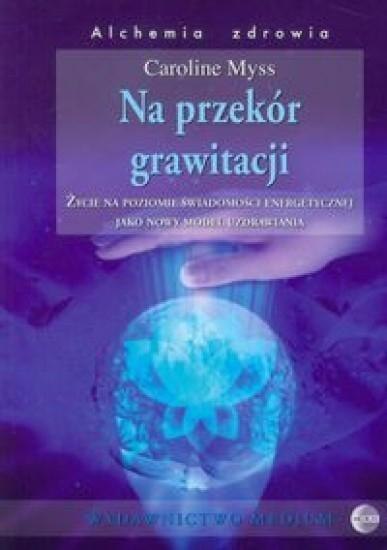 Na przekór grawitacji