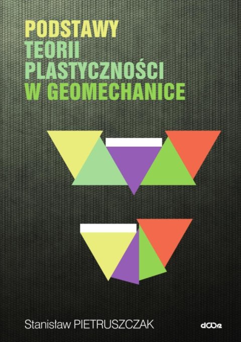 Podstawy teorii plastyczności w geomechanice