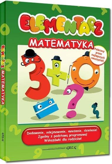 Elementarz - Matematyka TW GREG Elementarz - Matematyka TW GREG