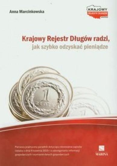 Krajowy Rejestr Długów radzi jak szybko odzyskać.. Krajowy Rejestr Długów radzi jak szybko odzyskać..
