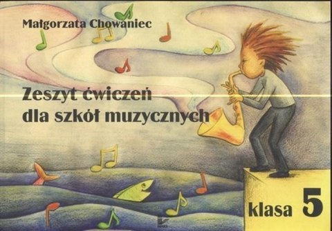 Zeszyt ćwiczeń dla szkół muzycznych klasa 5