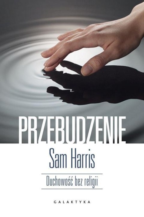 Przebudzenie. Duchowość bez religii Przebudzenie. Duchowość bez religii