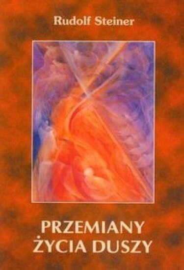 Przemiany życia duszy Przemiany życia duszy