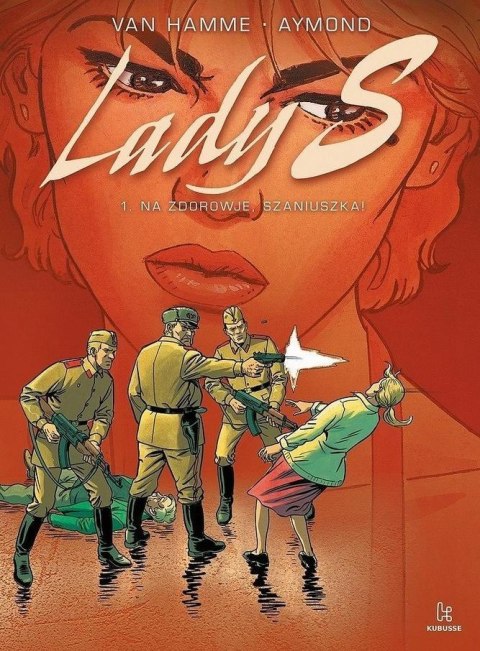 Lady S. T.1 Na zdorowje, Szaniuszka! Lady S. T.1 Na zdorowje, Szaniuszka!