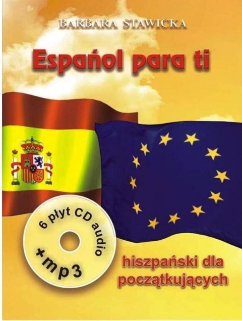 Espanol para ti. Hiszpański dla początkujących 1 Espanol para ti. Hiszpański dla początkujących 1