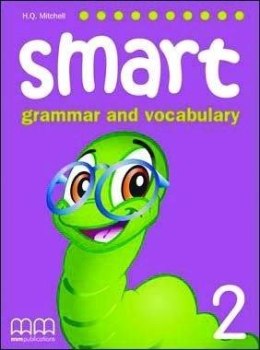 Smart Grammar and Vocabulary 2 SB MM PUBLICATIONS
