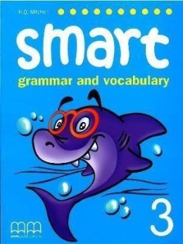 Smart Grammar and Vocabulary 3 SB MM PUBLICATIONS