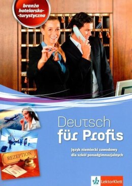 Deutsch für Profis. Branża hotelarsko-turystyczna