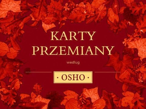 Karty przemiany według OSHO Karty przemiany według OSHO