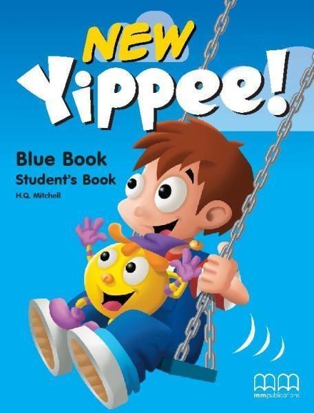 New Yippee! Blue Book SB MM PUBLICATIONS New Yippee! Blue Book SB MM PUBLICATIONS