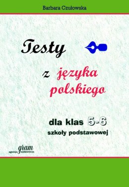 Testy z języka polskiego dla kl. 5-6 GRAM