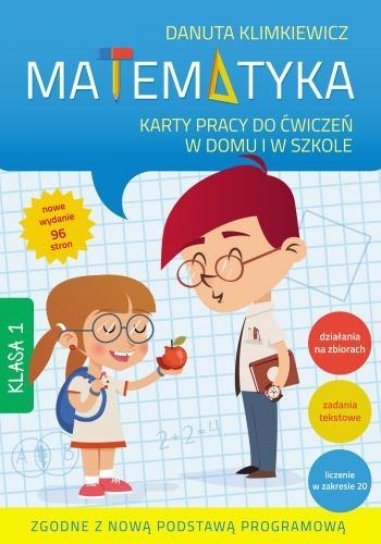 Matematyka. Karty pracy do ćwiczeń w domu i w szkole. Klasa 1 Matematyka. Karty pracy do ćwiczeń w domu i w szkole. Klasa 1