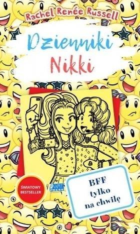 Dzienniki Nikki. BFF tylko na chwilę Dzienniki Nikki. BFF tylko na chwilę