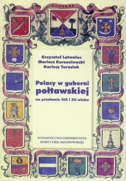 Polacy w guberni połtawskiej na przeł. XIX i XX w.