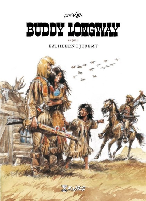 Buddy Longway księga 2 Buddy Longway księga 2