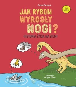 Jak rybom wyrosły nogi? Historia ewolucji na Ziemi