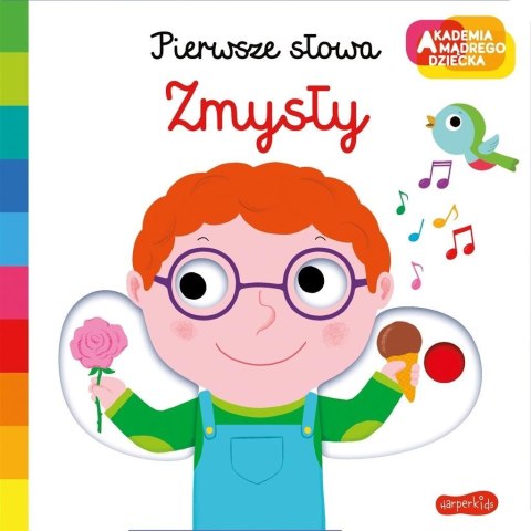 Zmysły. Akademia mądrego dziecka. Pierwsze słowa Zmysły. Akademia mądrego dziecka. Pierwsze słowa