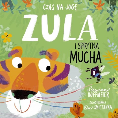 Czas na jogę. Zula i sprytna mucha Czas na jogę. Zula i sprytna mucha