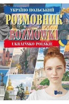 Rozmówki ukraińsko-polskie Rozmówki ukraińsko-polskie