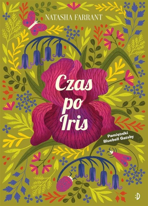 Pamiętniki Bluebell Gadsby T.1 Czas po Iris Pamiętniki Bluebell Gadsby T.1 Czas po Iris