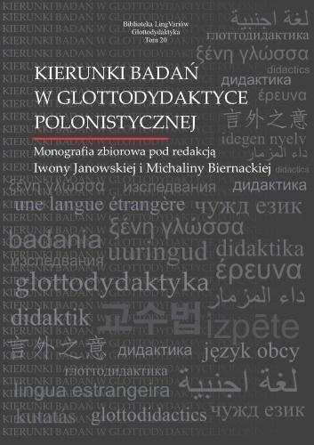Kierunki badań w glottodydaktyce polonistycznej Kierunki badań w glottodydaktyce polonistycznej