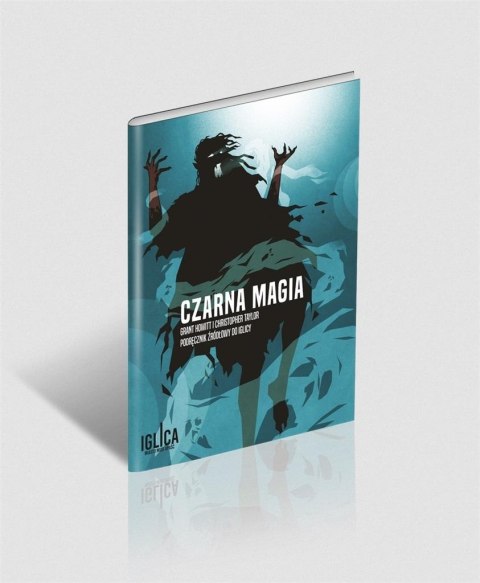 Czarna magia - podręcznik dodatkowy do Iglicy Czarna magia - podręcznik dodatkowy do Iglicy