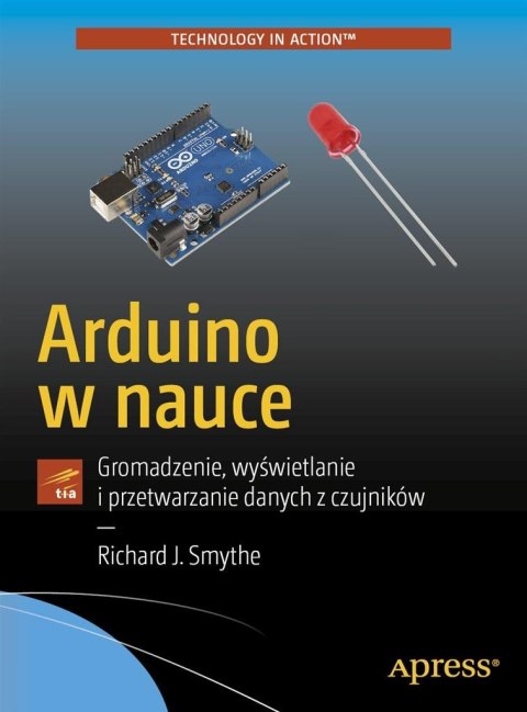 Arduino w nauce. Gromadzenie, wyświetlanie.. Arduino w nauce. Gromadzenie, wyświetlanie..