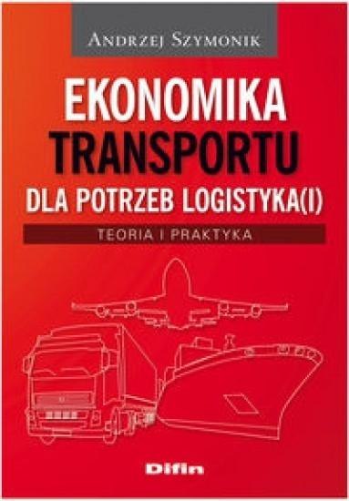 Ekonomika transportu dla potrzeb logistyka(i) Ekonomika transportu dla potrzeb logistyka(i)