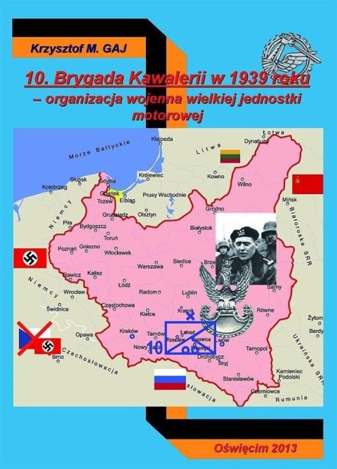 10 Brygada Kawalerii w 1939 roku 10 Brygada Kawalerii w 1939 roku