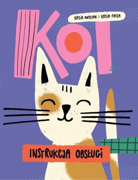 Kot - instrukcja obsługi Kot - instrukcja obsługi