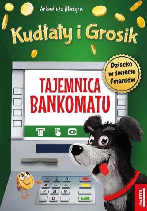 Kudłaty i Grosik. Tajemnica bankomatu Kudłaty i Grosik. Tajemnica bankomatu
