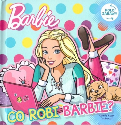 Barbie. Koło zabawy. Co robi Barbie?