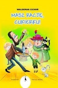 Masz rację, Cukierku! Masz rację, Cukierku!