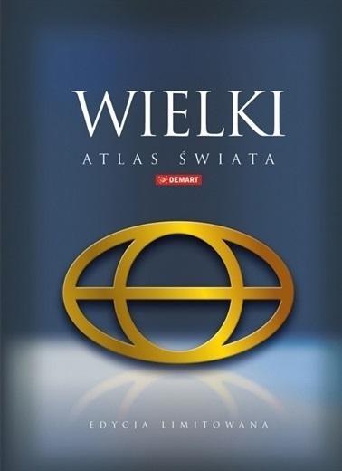 Wielki Atlas Świata - edycja limitowana w etui Wielki Atlas Świata - edycja limitowana w etui