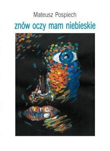 Znów oczy mam niebieskie Znów oczy mam niebieskie