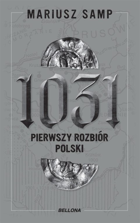 1031. Pierwszy rozbiór Polski 1031. Pierwszy rozbiór Polski