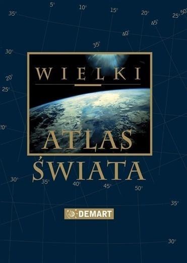 Wielki Atlas Świata Wielki Atlas Świata