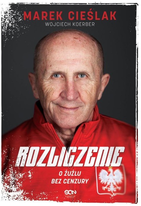 Marek Cieślak. Rozliczenie. O żużlu bez cenzury Marek Cieślak. Rozliczenie. O żużlu bez cenzury