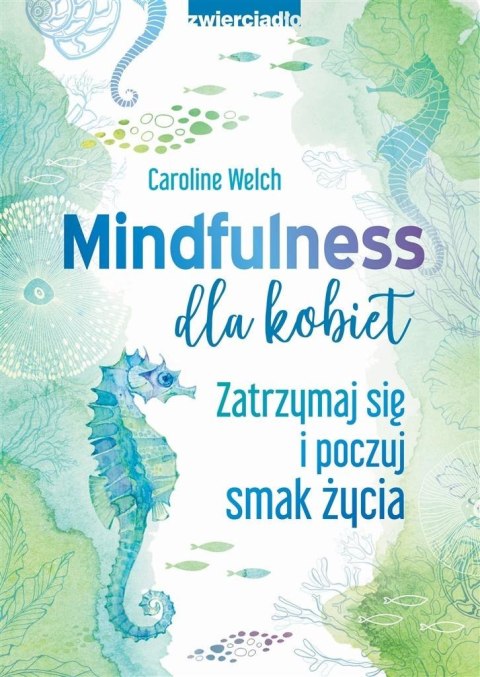 Mindfulness dla kobiet Mindfulness dla kobiet