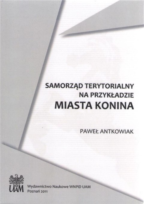 Samorząd terytorialny na przykładzie miasta Konina Samorząd terytorialny na przykładzie miasta Konina