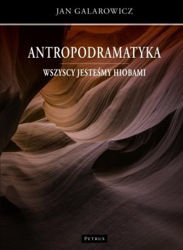 Antropodramatyka. Wszyscy jesteśmy Hiobami