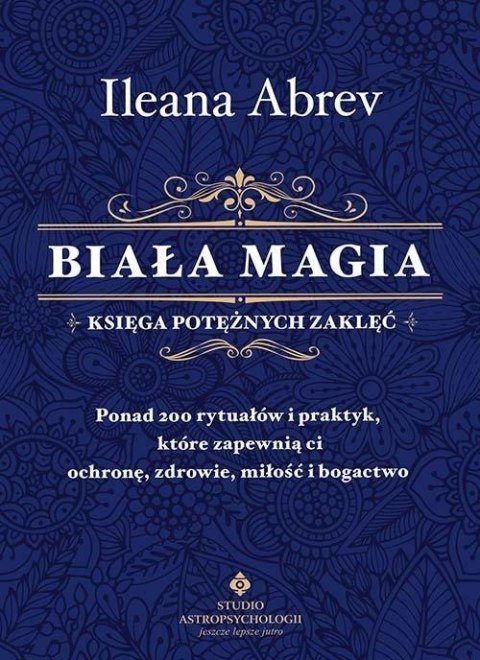 Biała magia księga potężnych zaklęć Biała magia księga potężnych zaklęć