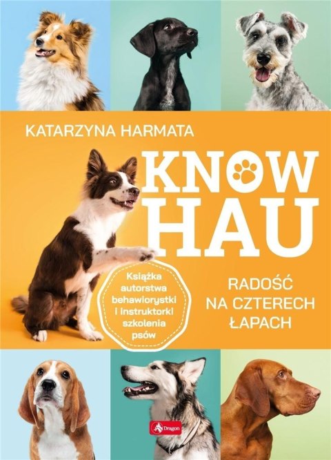 Know hau! Radość na czterech łapach...