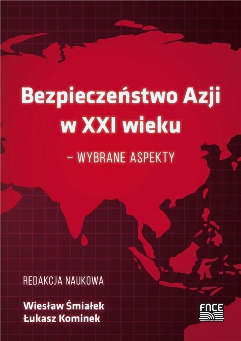 Bezpieczeństwo w Azji w XXI wieku Bezpieczeństwo w Azji w XXI wieku