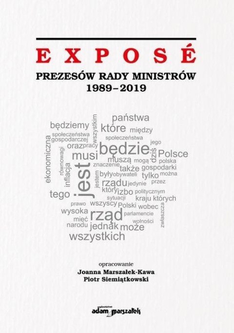 Expose Prezesów Rady Ministrów 1989-2019 Expose Prezesów Rady Ministrów 1989-2019